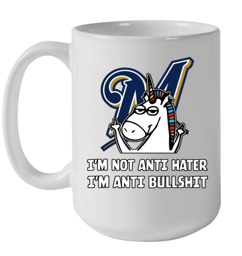 Milwaukee Brewers MLB Baseball Unicorn I'm Not Anti Hater I'm Anti Bullshit Ceramic Mug 15oz