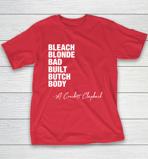 Bleach Blonde Bad Built Butch Body Fun Youth T-Shirt 7