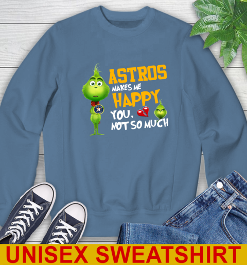 MLB Houston Astros Makes Me Happy You Not So Much Grinch Baseball Sports Sweatshirt - Image 11