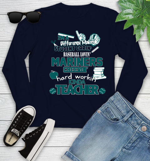 Seattle Mariners MLB I'm A Difference Making Student Caring Baseball Loving Kinda Teacher Youth Long Sleeve 2