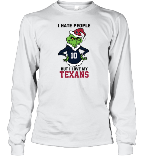 I Hate People But I Love My Texans Houston Texans NFL Teams Long Sleeve T-Shirt