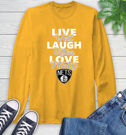 NBA Basketball Brooklyn Nets Live Well Laugh Often Love Shirt Long Sleeve T-Shirt 2