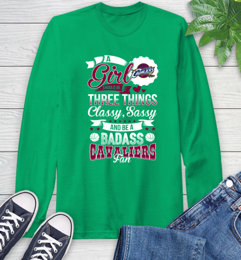 Cleveland Cavaliers NBA A Girl Should Be Three Things Classy Sassy And A Be Badass Fan Long Sleeve T-Shirt 8