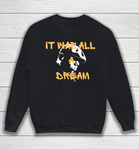 Juicy Biggie Smalls It Was All A Dream Sweatshirt