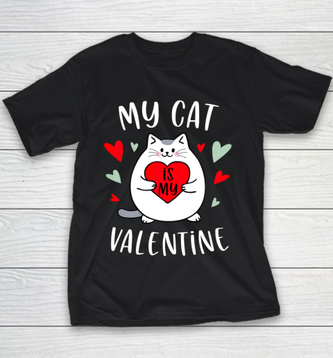 My Cat Is My Valentine Kitten Lover Heart Valentines Day Youth T-Shirt