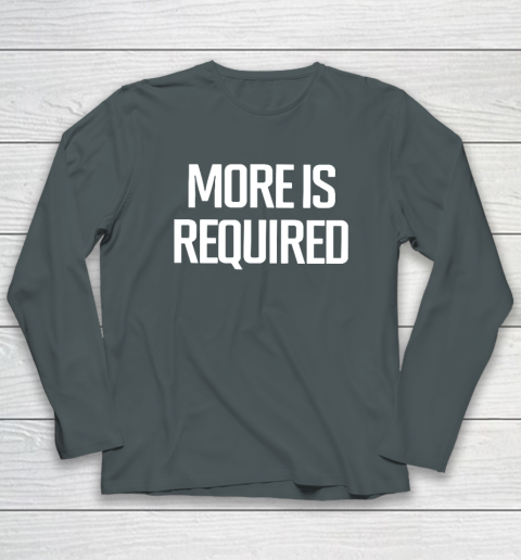 Minnesota Vikings More Is Required Long Sleeve T-Shirt 3