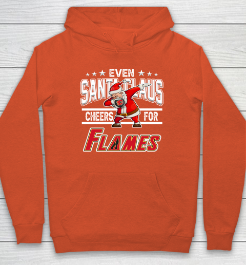 Calgary Flames Even Santa Claus Cheers For Christmas NHL Hoodie 3