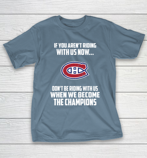 NHL Montreal Canadiens Hockey We Become The Champions T-Shirt 6