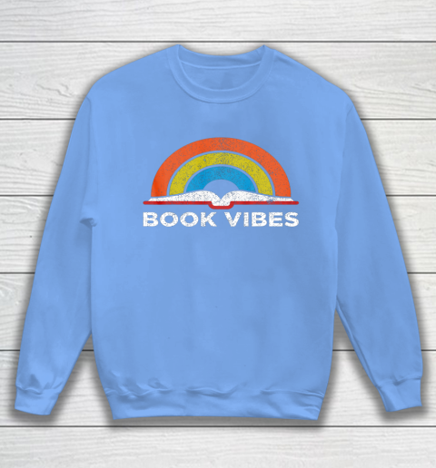 Reading Rainbow t shirt Vintage Retro Book Vibes Rainbow Gift for Reading Lovers Sweatshirt 8