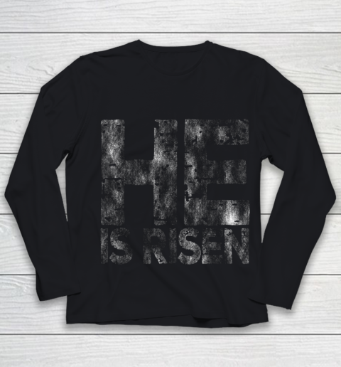 Easter HE IS RISEN Christian Youth Long Sleeve