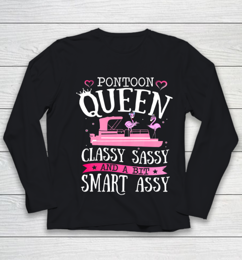 PONTOON QUEEN CLASSY SASSY and a bit Smart ASSY Lake Life Youth Long Sleeve