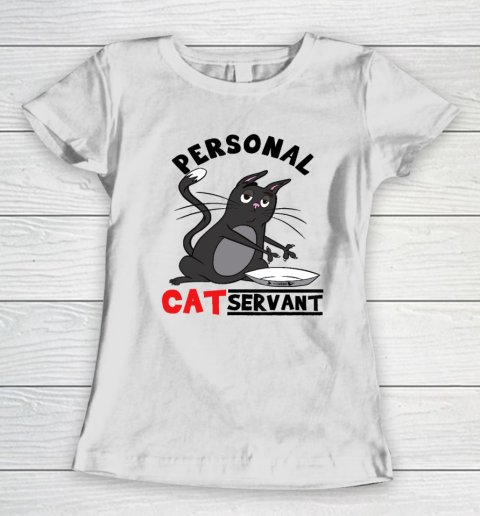 Personal Cat Servant Funny Black Cat Mom Cat Dad Women's T-Shirt
