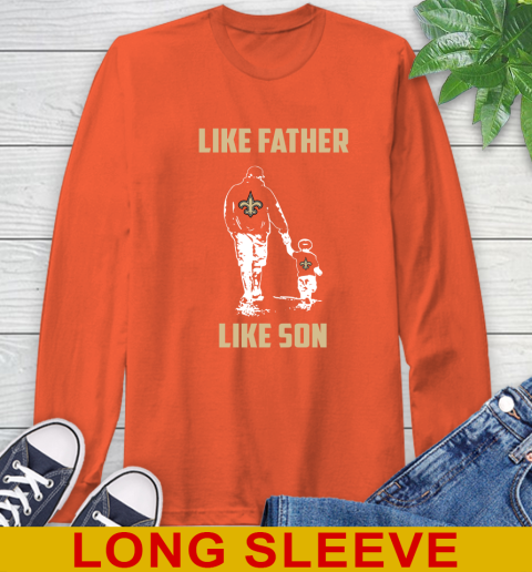 New Orleans Saints NFL Football Like Father Like Son Sports Long Sleeve T-Shirt 4