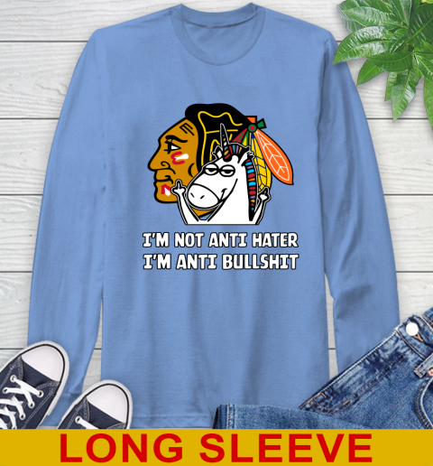 Chicago Blackhawks NHL Hockey Unicorn I'm Not Anti Hater I'm Anti Bullshit Long Sleeve T-Shirt 11