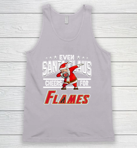 Calgary Flames Even Santa Claus Cheers For Christmas NHL Tank Top 3