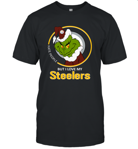 I Hate People But I Love My Pittsburgh Steelers Grinch NFL Unisex Jersey Tee