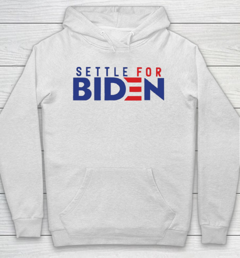 Settle For Biden Shirt 24