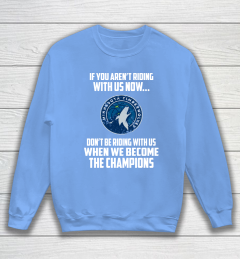 NBA Minnesota Timberwolves Basketball We Become The Champions Sweatshirt 8