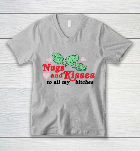 Nugs And Kisses To All My Bitches V-Neck T-Shirt 5