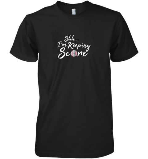 Scorekeeper Gift Funny Baseball Team Score Book Keeper Premium Men's T-Shirt