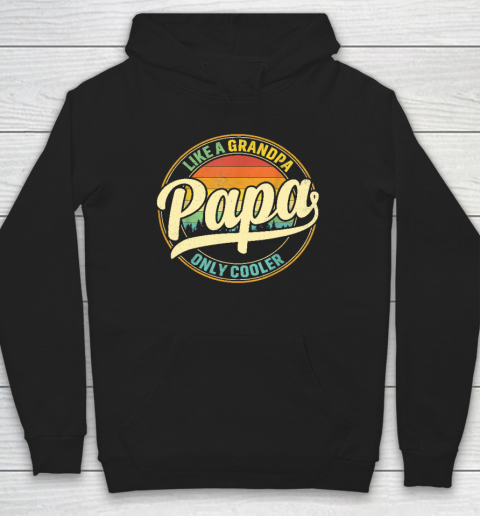 PAPA like a Grandpa ONLY COOLER Father's Day Papa Definition Hoodie