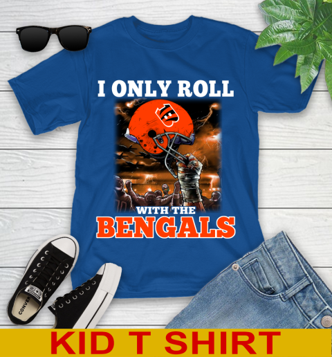 Cincinnati Bengals NFL Football I Only Roll With My Team Sports Youth T-Shirt 10