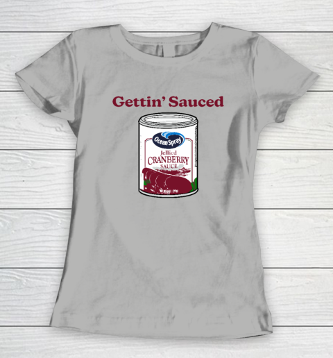 Getting' Sauced Funny Cranberry Sauce Thanksgiving Costume Women's T-Shirt 7