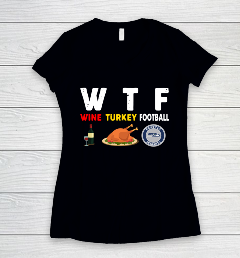 Seattle Seahawks Giving Day WTF Wine Turkey Football NFL Women's V-Neck T-Shirt