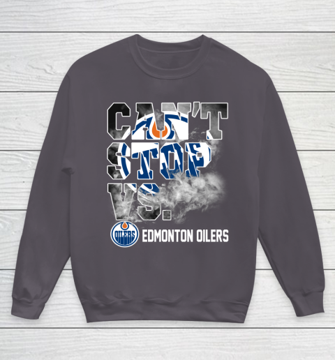 NHL Edmonton Oilers Hockey Can't Stop Vs Youth Sweatshirt 5