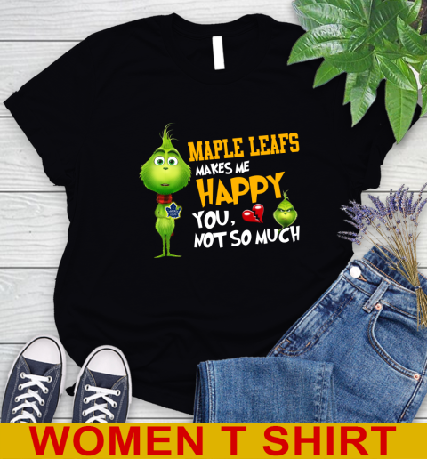 NHL Toronto Maple Leafs Makes Me Happy You Not So Much Grinch Hockey Sports Women's T-Shirt