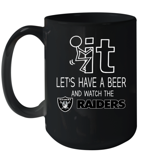 Oakland Raiders Football NFL Let's Have A Beer And Watch Your Team Sports Ceramic Mug 15oz