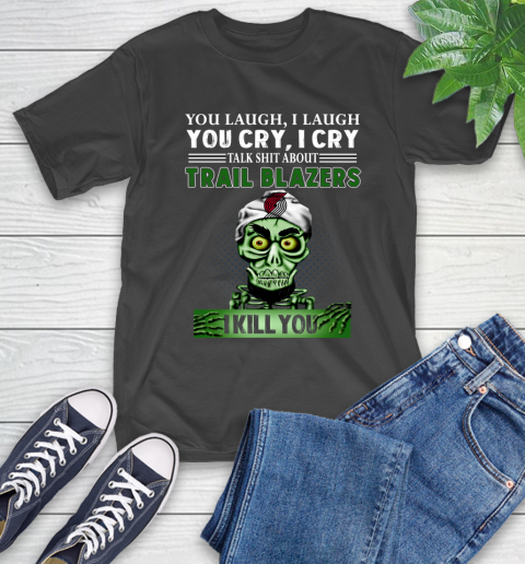 NBA Talk Shit About Portland Trail Blazers I Kill You Achmed The Dead Terrorist Jeffrey Dunham Basketball T-Shirt