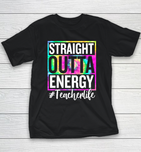 Paraprofessional Straight Outta Energy Teacher Life Youth T-Shirt
