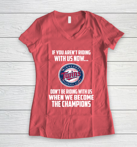 MLB Minnesota Twins Baseball We Become The Champions Women's V-Neck T-Shirt 4