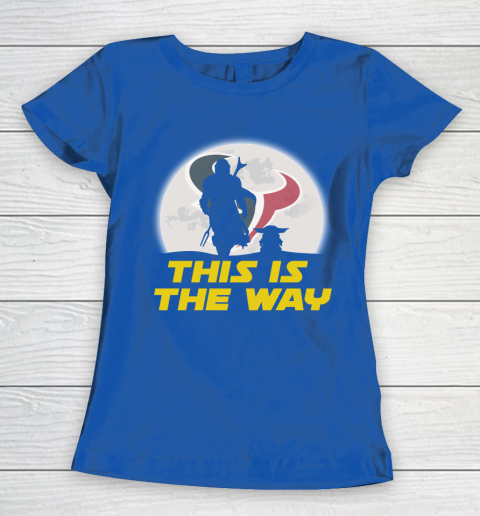 Houston Texans NFL Football Star Wars Yoda And Mandalorian This Is The Way Women's T-Shirt 8