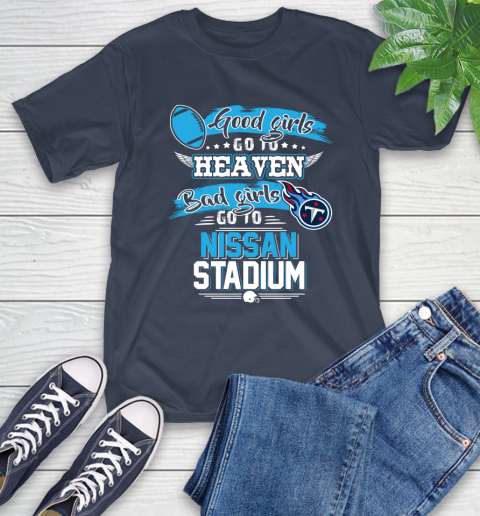 Tennessee Titans NFL Bad Girls Go To Nissan Stadium Shirt T-Shirt 3