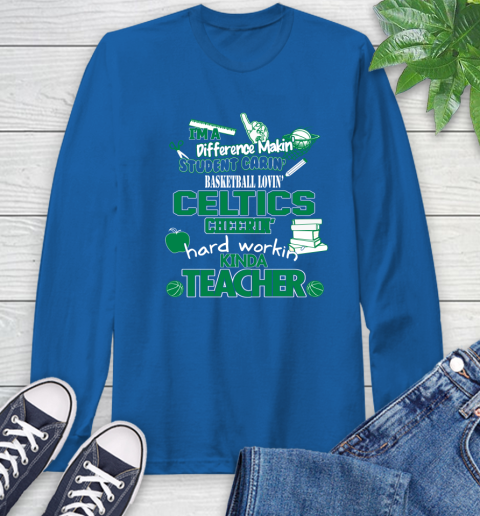 Boston Celtics NBA I'm A Difference Making Student Caring Basketball Loving Kinda Teacher Long Sleeve T-Shirt 10