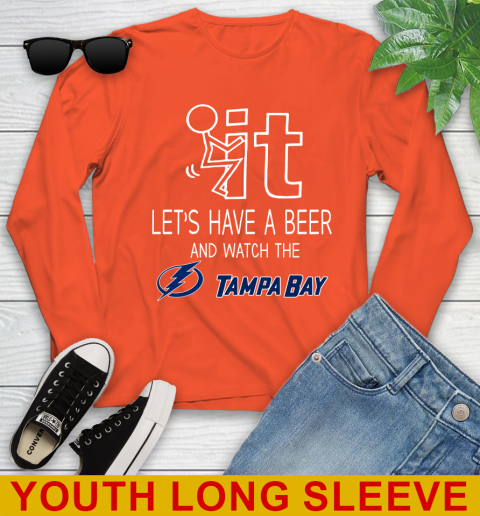 Tampa Bay Lightning Hockey NHL Let's Have A Beer And Watch Your Team Sports Youth Long Sleeve 3