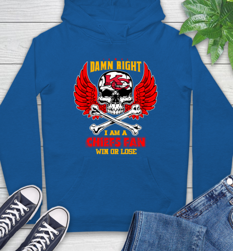 NFL Damn Right I Am A Kansas City Chiefs Win Or Lose Skull Football Sports Hoodie 9