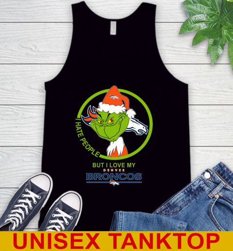 Denver Broncos NFL Christmas Grinch I Hate People But I Love My Favorite Football Team Tank Top 2