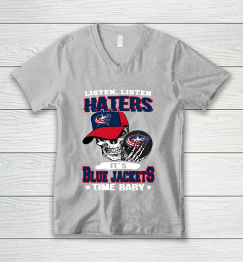Listen Haters It is JACKETS Time Baby NHL V-Neck T-Shirt 3