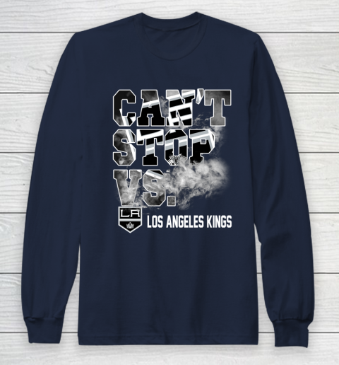 NHL Los Angeles Kings Hockey Can't Stop Vs Long Sleeve T-Shirt 2