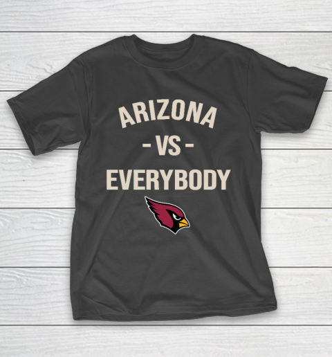 Arizona Cardinals Vs Everybody T-Shirt