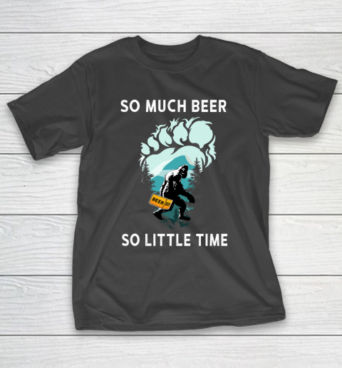 Beer Lover Funny Shirt Bigfoot Drink Beer Funny Sasquatch Believe T-Shirt