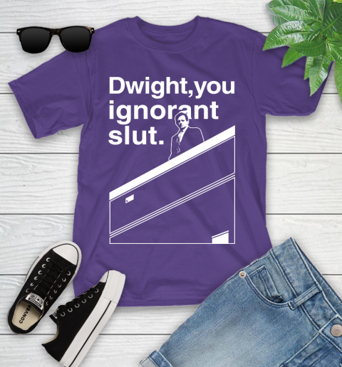 Dwight You Ignorant Slut Shirt 96