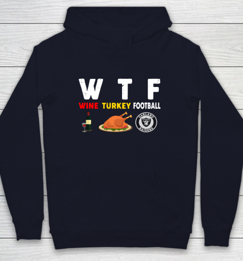 Oakland Raiders Giving Day WTF Wine Turkey Football NFL Youth Hoodie 2
