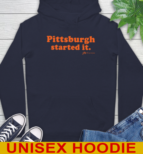 Pittsburgh Started It T shirt 16