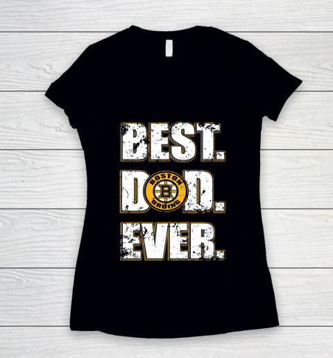 NHL Boston Bruins Hockey Best Dad Ever Family Shirt Women's V-Neck T-Shirt