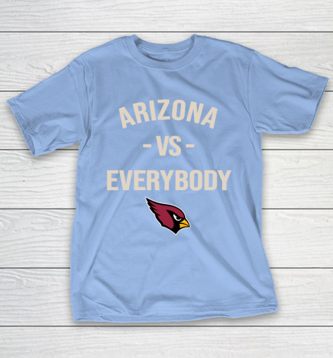 Arizona Cardinals Vs Everybody T-Shirt 10