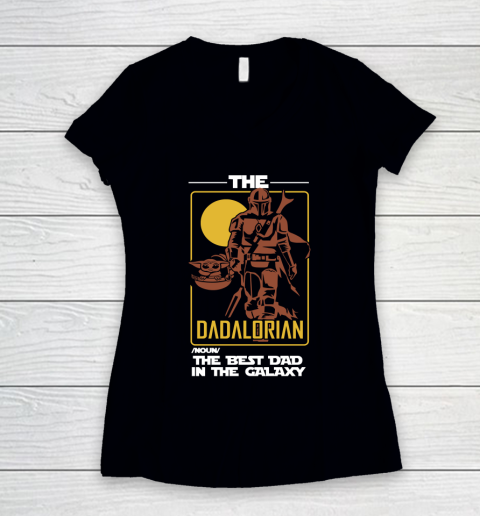 The Dadalorian The Best Dad In The Galaxy Funny Father's Day Gift Women's V-Neck T-Shirt